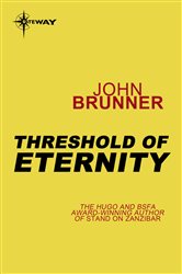 Threshold of Eternity