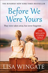 Book cover: Before We Were Yours, by Lisa Wingate (preview)