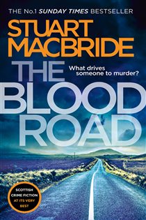 Book cover: The Blood Road (Book 11 of Logan McRae) by Stuart MacBride (preview)