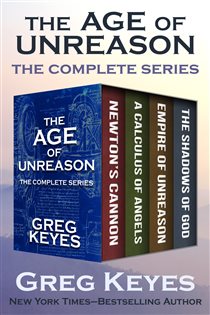 Book cover: The Age of Unreason, by Greg Keyes (preview)