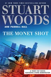 Book cover: The Money Shot (Book 2 of A Teddy Fay Novel) by Stuart Woods (preview)