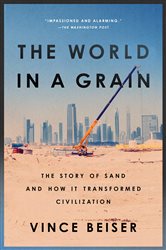 Book cover: The World in a Grain, by Vince Beiser (preview)