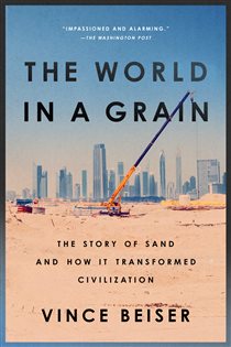 Book cover: The World in a Grain, by Vince Beiser (preview)