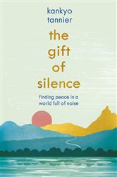 Book cover: The Gift of Silence, by Kankyo Tannier (preview)