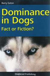 Book cover: DOMINANCE IN DOGS, by Barry Eaton (preview)