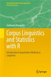 Book cover: Corpus Linguistics and Statistics with R, by Guillaume Desagulier (preview)