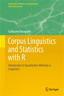 Book cover: Corpus Linguistics and Statistics with R, by Guillaume Desagulier (preview)