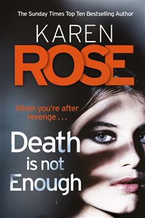 Book cover: Death Is Not Enough (The Baltimore Series Book 6), by Karen Rose (preview)