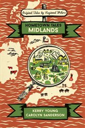Book cover: Hometown Tales: Midlands, by Kerry Young (preview)