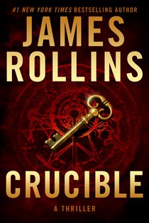Book cover: Crucible (Book 14 of Sigma Force) by James Rollins (preview)