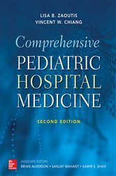 Book cover: Comprehensive Pediatric Hospital Medicine, Second Edition, by Lisa B. Zaoutis (preview)