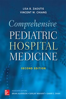Book cover: Comprehensive Pediatric Hospital Medicine, Second Edition, by Lisa B. Zaoutis (preview)
