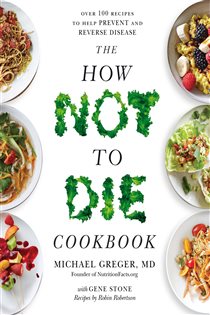Book cover: The How Not to Die Cookbook, by Michael Greger (preview)