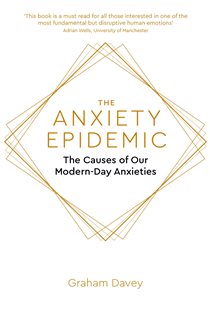 Book cover: The Anxiety Epidemic, by Graham Davey (preview)