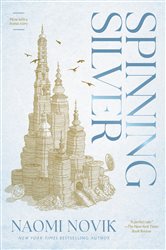 Book cover: Spinning Silver, by Naomi Novik (preview)