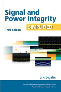Book cover: Signal and Power Integrity - Simplified, by Eric Bogatin (preview)