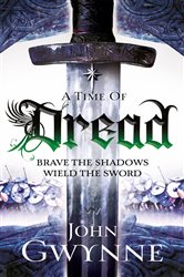 Book cover: A Time of Dread (Book 1 of Of Blood and Bone) by John Gwynne (preview)