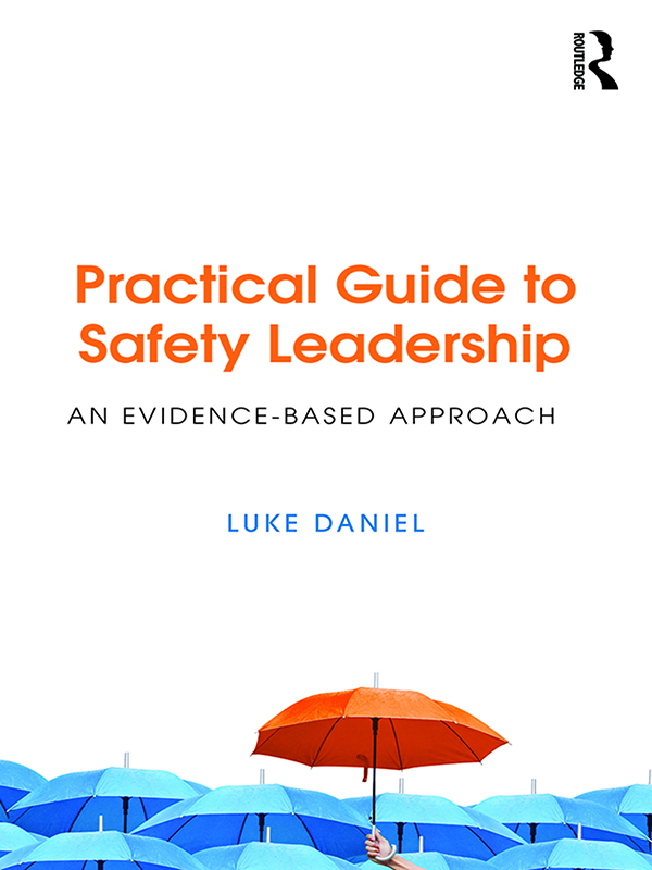 Practical Guide to Safety Leadership: An Evidence-Based Approach