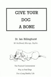 Book cover: GIVE YOUR DOG A BONE, by Ian Billinghurst (preview)