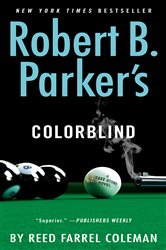 Book cover: Robert B. Parker's Colorblind (Book 17 of A Jesse Stone Novel) by Reed Farrel Coleman (preview)