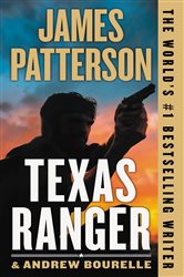 Book cover: Texas Ranger (Book 1 of A Texas Ranger Thriller) by James Patterson (preview)