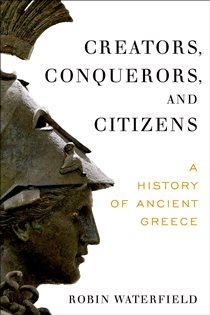 Book cover: Creators, Conquerors, and Citizens, by Robin Waterfield (preview)