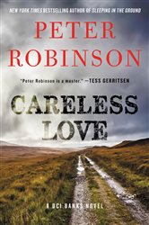 Book cover: Careless Love (Book 25 of Inspector Banks Novels) by Peter Robinson (preview)