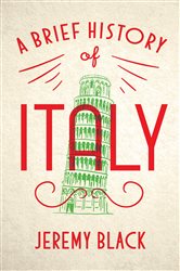 Book cover: A Brief History of Italy, by Jeremy Black (preview)
