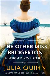 Book cover: The Other Miss Bridgerton (Book 3 of The Rokesbys) by Julia Quinn (preview)