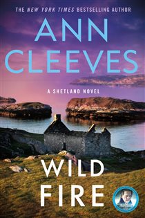 Book cover: Wild Fire (Book 8 of Shetland Island Mysteries) by Ann Cleeves (preview)