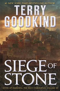 Book cover: Siege of Stone (Book 3 of The Nicci Chronicles) by Terry Goodkind (preview)