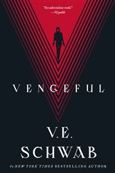 Book cover: Vengeful (Book 2 of Villains) by V. E. Schwab (preview)