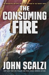Book cover: The Consuming Fire (Book 2 of The Interdependency) by John Scalzi (preview)