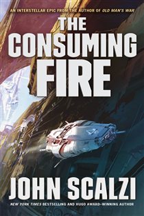 Book cover: The Consuming Fire (Book 2 of The Interdependency) by John Scalzi (preview)