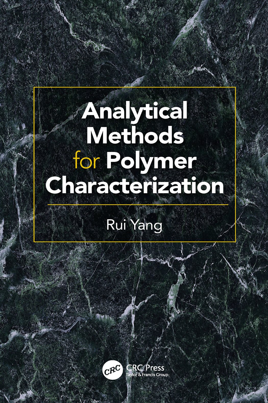 Analytical Methods for Polymer Characterization by Rui Yang (ebook)