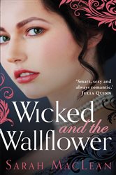 Book cover: Wicked and the Wallflower (Book 1 of The Bareknuckle Bastards) by Sarah MacLean (preview)
