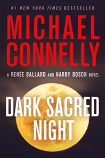 Book cover: Dark Sacred Night (Book 1 of A Renée Ballard and Harry Bosch Novel) by Michael Connelly (preview)