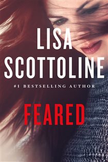 Book cover: Feared (Book 6 of A Rosato & DiNunzio Novel) by Lisa Scottoline (preview)