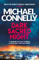Book cover: Dark Sacred Night, by Michael Connelly (preview)