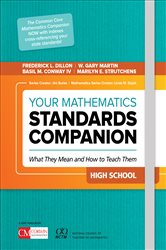Your Mathematics Standards Companion, High School: What They Mean and How to Teach Them