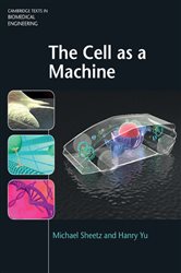 Book cover: The Cell as a Machine, by Michael Sheetz (preview)