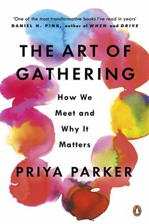 Book cover: The Art of Gathering, by Priya Parker (preview)