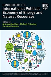 Handbook of the International Political Economy of Energy and Natural Resources