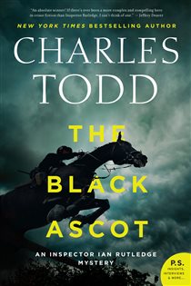 Book cover: The Black Ascot (Book 21 of Inspector Ian Rutledge Mysteries) by Charles Todd (preview)