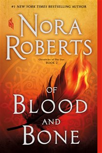 Book cover: Of Blood and Bone (Book 2 of Chronicles of The One) by Nora Roberts (preview)