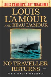 Book cover: No Traveller Returns (Lost Treasures), by Louis L'Amour (preview)