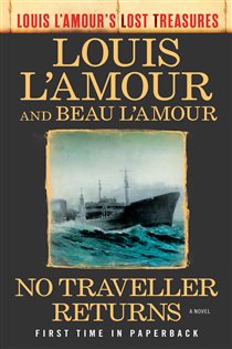 Book cover: No Traveller Returns (Lost Treasures), by Louis L'Amour (preview)