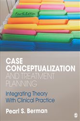 Case Conceptualization and Treatment Planning: Integrating Theory With Clinical Practice