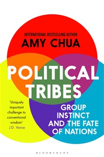 Book cover: Political Tribes, by Amy Chua (preview)