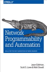 Network Programmability and Automation: Skills for the Next-Generation Network Engineer